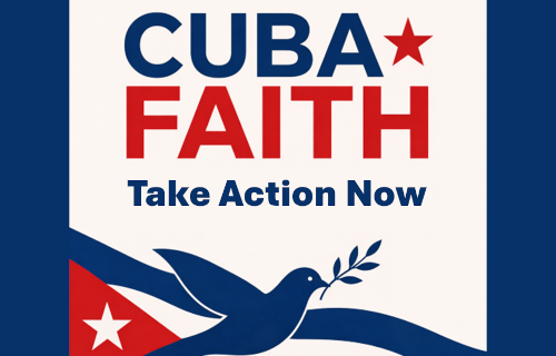 "Cuban Faith Take Action Now" with image of dove and olive branch