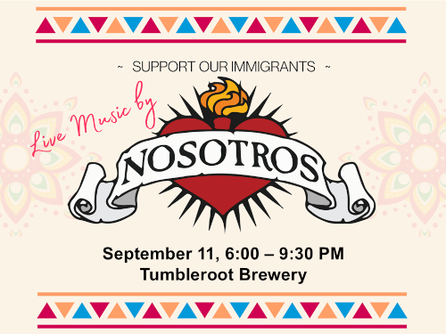 Nosotros logo and September 11, 6-9:30pm, Tumbleroot Brewery