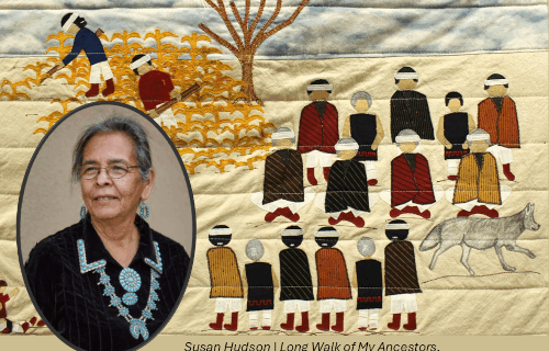 Susan Hudson | Long Walk of My Ancestors, Coming Home - 2018 | Appliqué Quilt