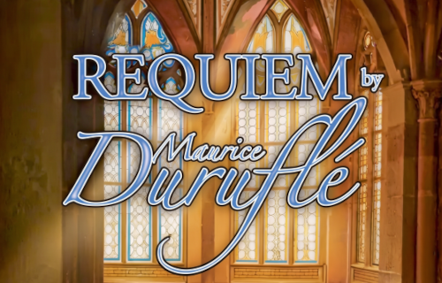 "Requiem by Maurice Durufle" in front on stained glass church windows